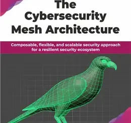 The Cybersecurity Mesh Architecture