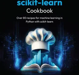 scikit-learn Cookbook, 3rd Edition