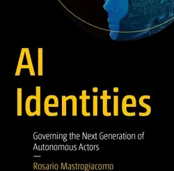 AI Identities: Governing the Next Generation of Autonomous Actors