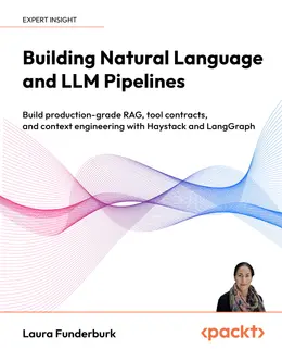 Building Natural Language and LLM Pipelines