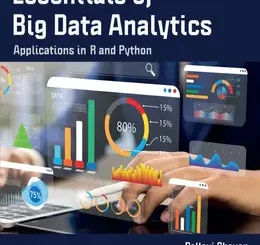 Essentials of Big Data Analytics: Applications in R and Python