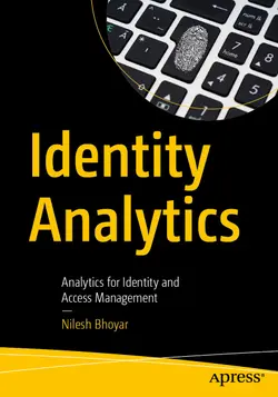 Identity Analytics: Analytics for Identity and Access Management