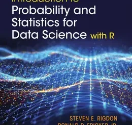 Introduction to Probability and Statistics for Data Science: with R