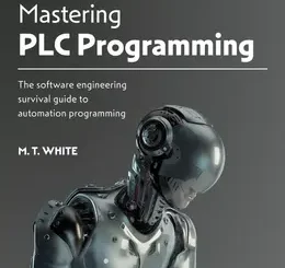 Mastering PLC Programming, 2nd Edition