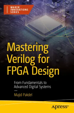 Mastering Verilog for FPGA Design: From Fundamentals to Advanced Digital Systems