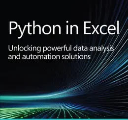 Python in Excel: Unlocking powerful data analysis and automation solutions