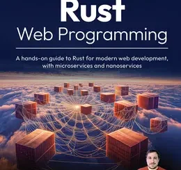 Rust Web Programming, 3rd Edition