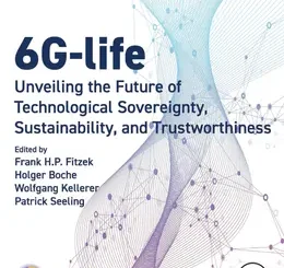 6G-life: Unveiling the Future of Technological Sovereignty, Sustainability, and Trustworthiness