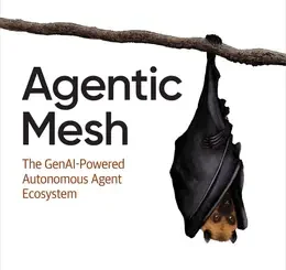 Agentic Mesh: The GenAI-Powered Autonomous Agent Ecosystem