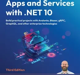 Apps and Services with .NET 10, 3rd Edition