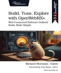Build, Tune, Explore with OpenWebRX+: Web-Connected Software-Defined Radio Made Simple