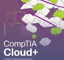 CompTIA Cloud+ Guide to Cloud Computing, 3rd Edition