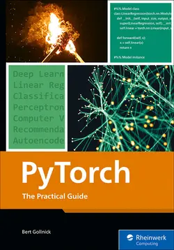 PyTorch: The Practical Guide to Building, Training, and Deploying Deep Learning Models