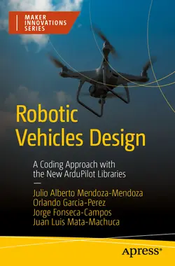 Robotic Vehicles Design: A Coding Approach with the New ArduPilot Libraries
