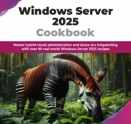 Windows Server 2025 Cookbook