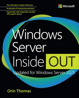 Windows Server Inside Out: Updated for Windows Server 2025