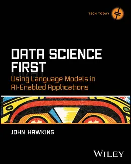 Data Science First: Using Language Models in AI-Enabled Applications