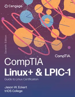 Linux+ and LPIC-1 Guide to Linux Certification, 7th Edition
