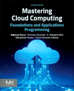 Mastering Cloud Computing: Foundations and Applications Programming, 2nd Edition