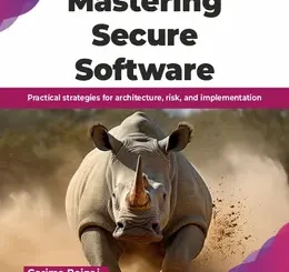 Mastering Secure Software