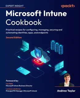 Microsoft Intune Cookbook, 2nd Edition