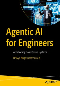 Agentic AI for Engineers: Architecting Goal-Driven Systems