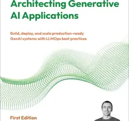 Architecting Generative AI Applications