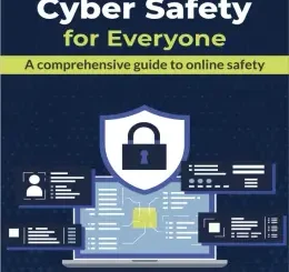 Cyber Safety for Everyone, 3rd Edition