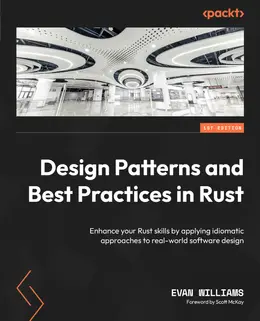 Design Patterns and Best Practices in Rust