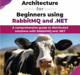 Event-Driven Architecture for Beginners using RabbitMQ and .NET