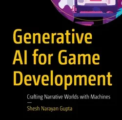 Generative AI for Game Development: Crafting Narrative Worlds with Machines