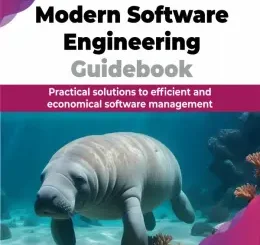 Modern Software Engineering Guidebook