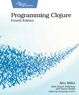 Programming Clojure, Fourth Edition