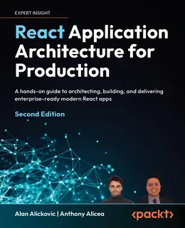 React Application Architecture for Production, 2nd Edition