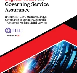 Ultimate Digital Trust for Governing Service Assurance: Integrate ITIL, ISO Standards, and AI Governance to Engineer Measurable Trust across Modern Digital Services