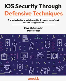 iOS Security Through Defensive Techniques
