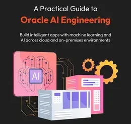 A Practical Guide to Oracle AI Engineering