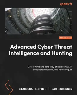 Advanced Cyber Threat Intelligence and Hunting