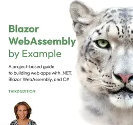 Blazor WebAssembly by Example, 3rd Edition