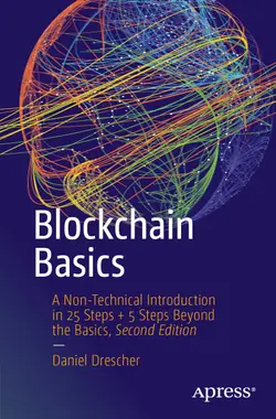Blockchain Basics: A Non-Technical Introduction in 25 Steps + 5 Steps Beyond the Basics, 2nd Edition