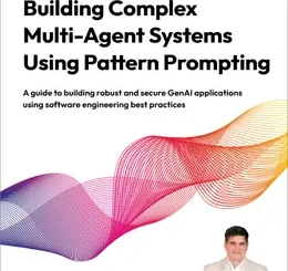 Building Complex Multi-Agent Systems Using Pattern Prompting