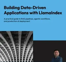 Building Data-Driven Applications with LlamaIndex, 2nd Edition