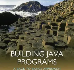 Building Java Programs: A Back to Basics Approach, 6th Edition