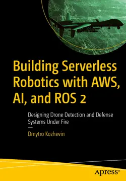 Building Serverless Robotics with AWS, AI, and ROS 2: Designing Drone Detection and Defense Systems Under Fire