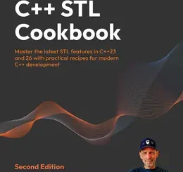 C++23 STL Cookbook, 2nd Edition