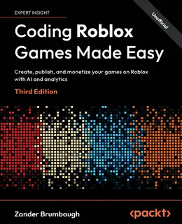 Coding Roblox Games Made Easy, 3rd Edition