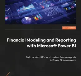 Financial Modeling and Reporting with Microsoft Power BI