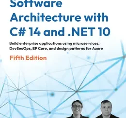 Software Architecture with C# 14 and .NET 10, 5th Edition