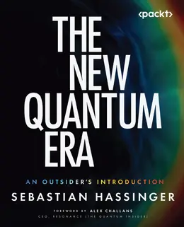 The New Quantum Era: An Outsider’s Introduction