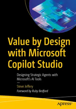 Value by Design with Microsoft Copilot Studio: Designing Strategic Agents with Microsoft’s AI Tools